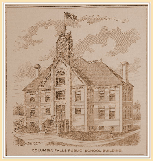 Columbia Falls School House
From 1896 Inter Lake